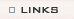 Links